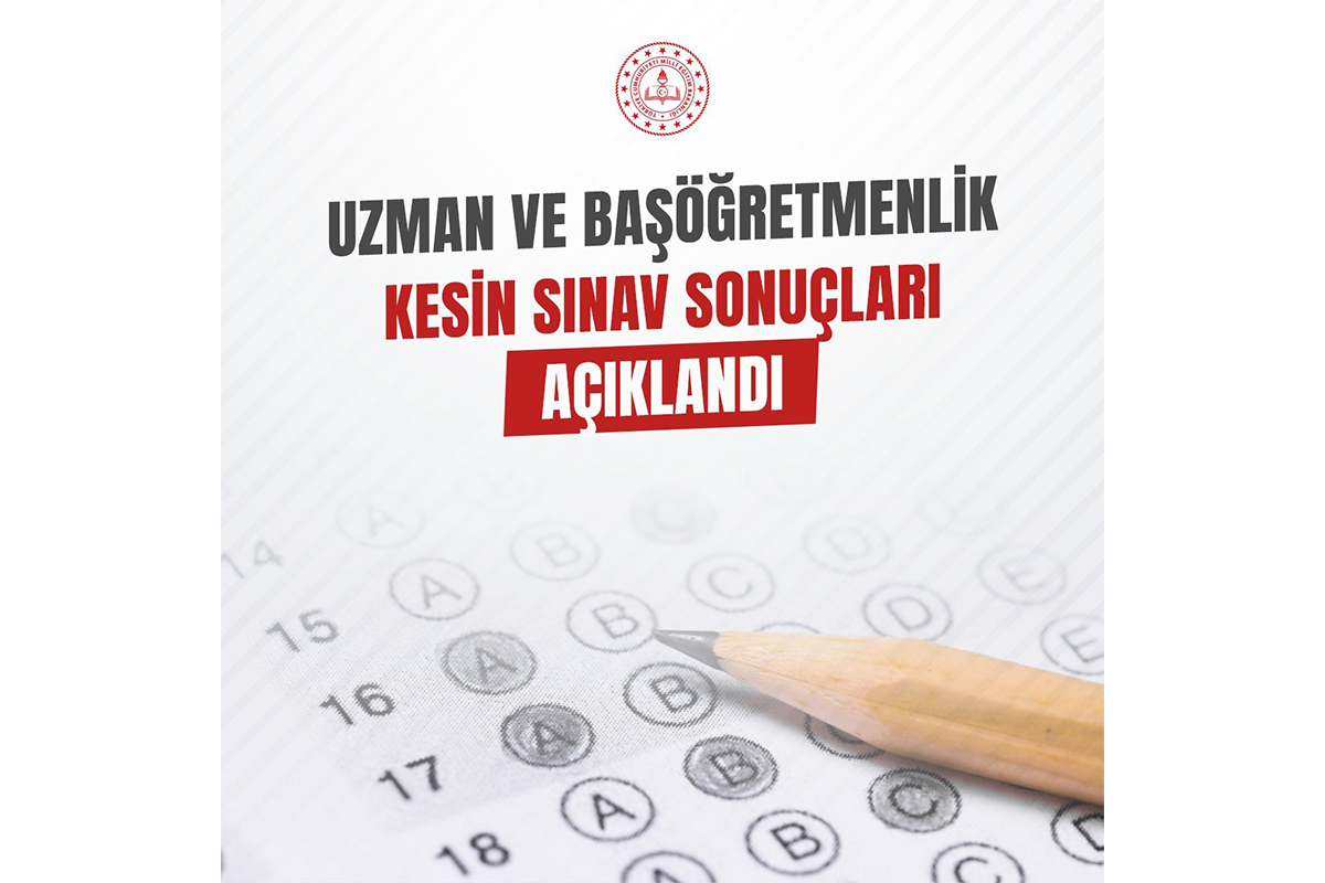 Uzman ve başöğretmenlik kesin sınav sonuçları açıklandı