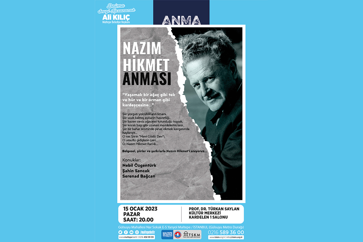 Nâzım Hikmet, şiirlerle ve şarkılarla Maltepe’de anılacak