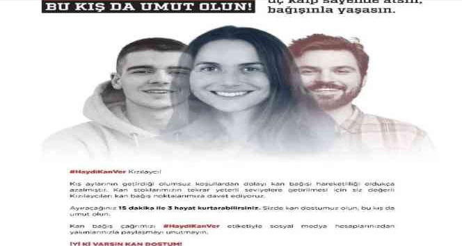 Kızılay’dan  "Kan Dostumuz Olun, Bu Kış da Umut Olun" çağrısı