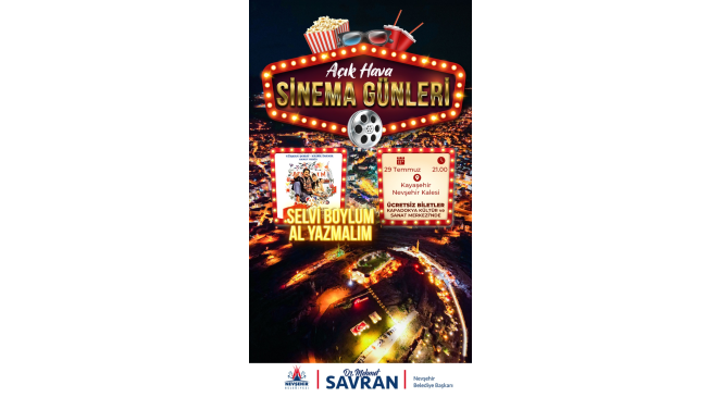Nevşehir&rsquo;de A&ccedil;ık Hava Sinema G&uuml;nleri &rsquo;Selvi Boylum Al Yazmalım&rsquo; ile devam ediyor
