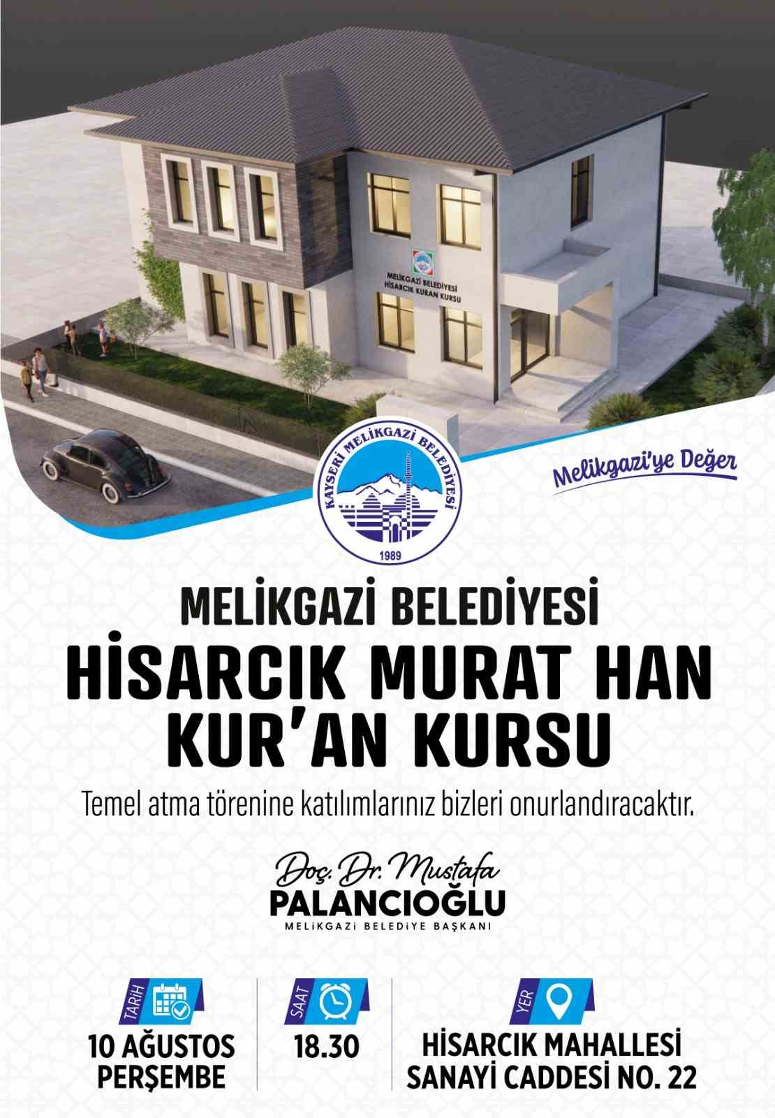 Melikgazi, Hisarcık Murat Han Kuran Kursu’nun temelini atacak