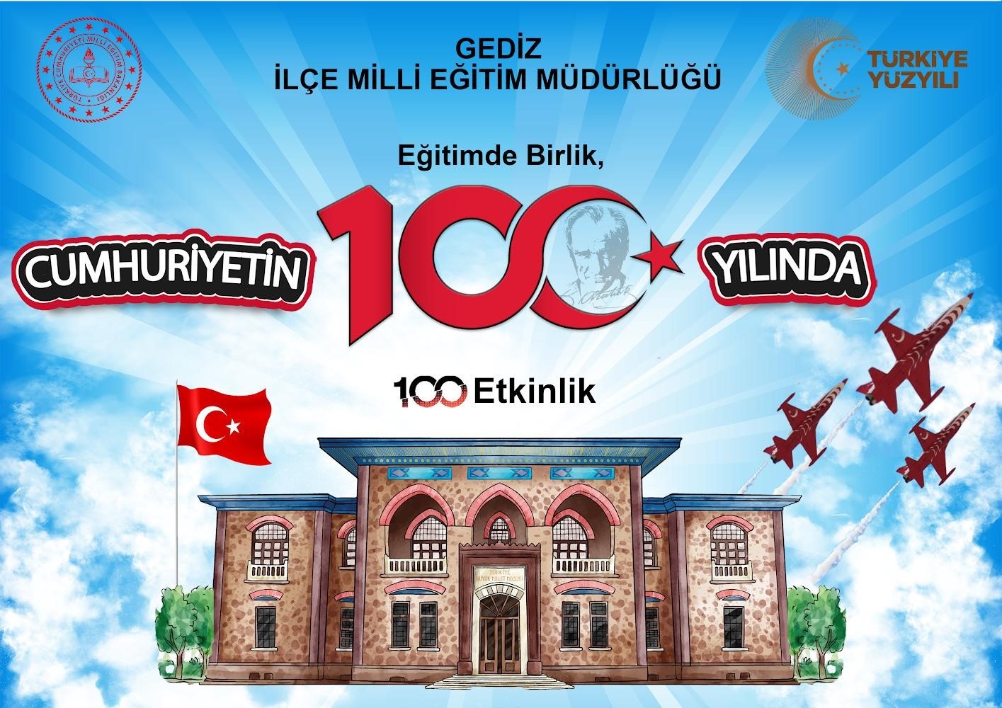 Gediz Milli Eğitimde Cumhuriyetin 100.yılında 100 etkinlik hedefi