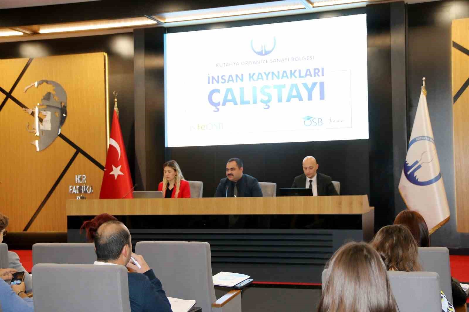 İnsan Kaynakları Çalıştayı Kütahya OSB’de gerçekleşti