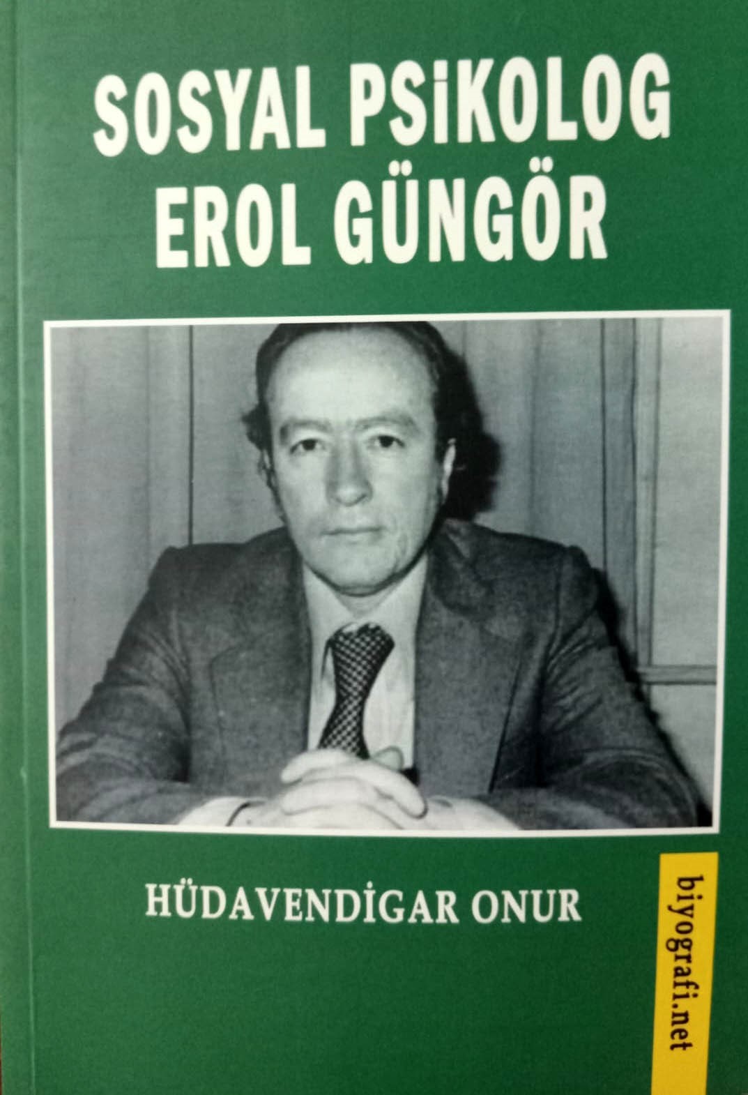 Onur, sosyal psikolog ’Erol Güngör’ü yazdı