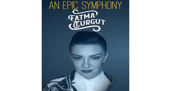 Fatma Turgut, An Epic Symphony ile 25 Mart’ta CSO Ada Ankara’da