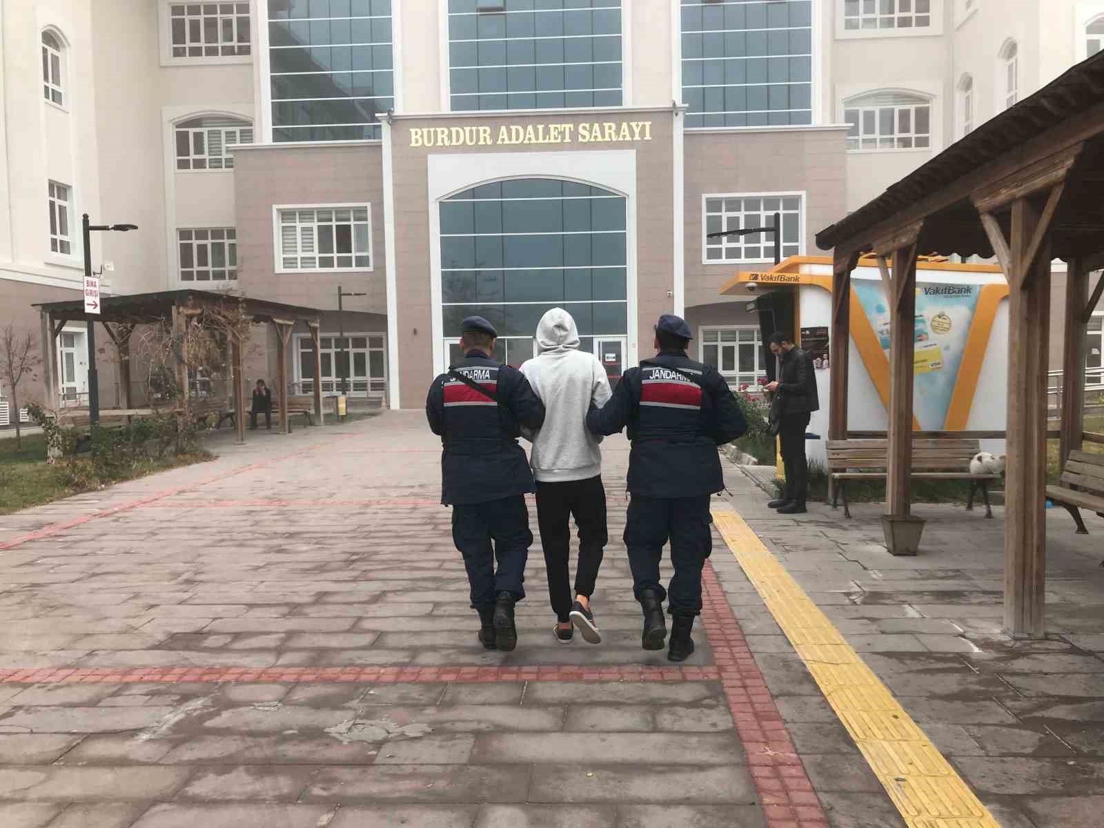 Burdur’da yakalanan 6 şahıs tutuklandı