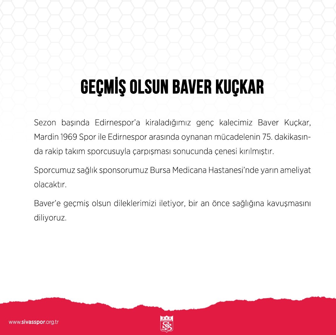 Sivasspor’dan Baver Kuçkar’a geçmiş olsun mesajı