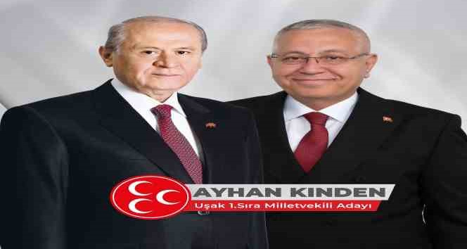 MHP Uşak Milletvekili Adayı Ayhan Kınden’den Ramazan Bayramı mesajı