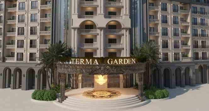 Terma Garden açılmadan rezervasyonlara başladı