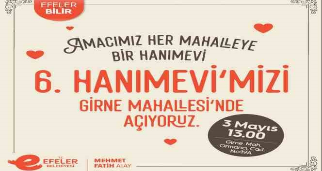 Efeler’de 6’ncı Hanımevi açılış için gün sayıyor