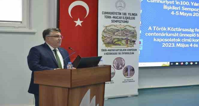 Türk-Macar İlişkileri Sempozyumunun açılışı gerçekleştirildi