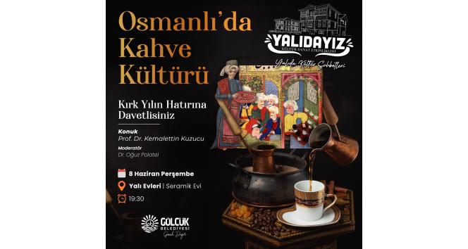 Tarih ve kahve tutkunları Yalı Evleri’nde buluşacak
