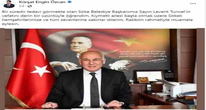 Başkan Özcan’dan Söke Belediye Başkanı Tuncel için taziye mesajı