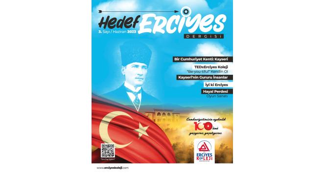 Özel Erciyes Koleji’nin yayını olan Hedef Erciyes Dergisi’nin 3. sayısı çıktı