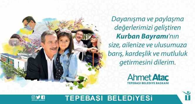 Başkan Ataç’tan Kurban Bayramı mesajı