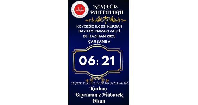 Kurban Bayramı Namazı Köyceğiz’de saat 06.21’de kılınacak