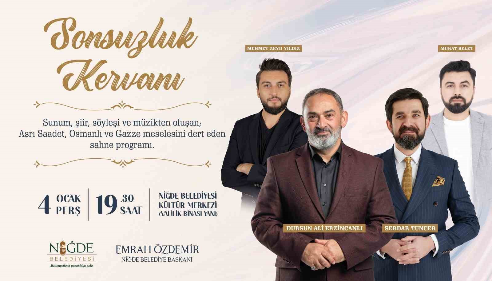 ’Sonsuzluk Kervanı’ Niğde’de mola verecek
