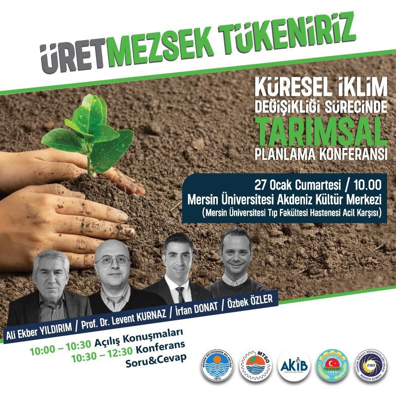 Mersin’de ’3. Üretemezsek Tükeniriz’ konferansı düzenleniyor
