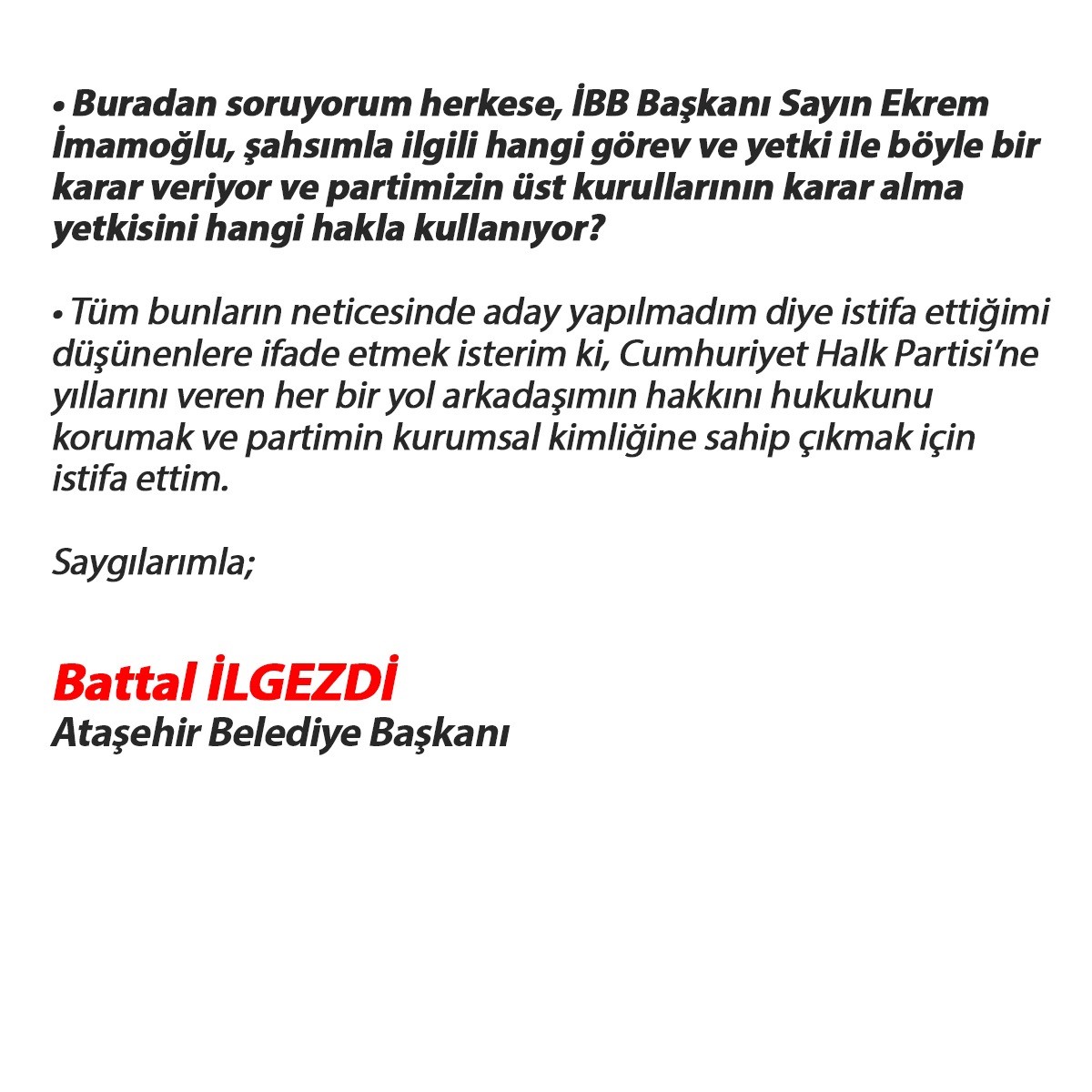 Ataşehir Belediye Başkanı Battal İlgezdi: “Battal İlgezdi aday gösterilmediği için istifa etmedi, CHP’nin kurumsal kimlik ve hiyerarşisini korumak adına istifa etti”
