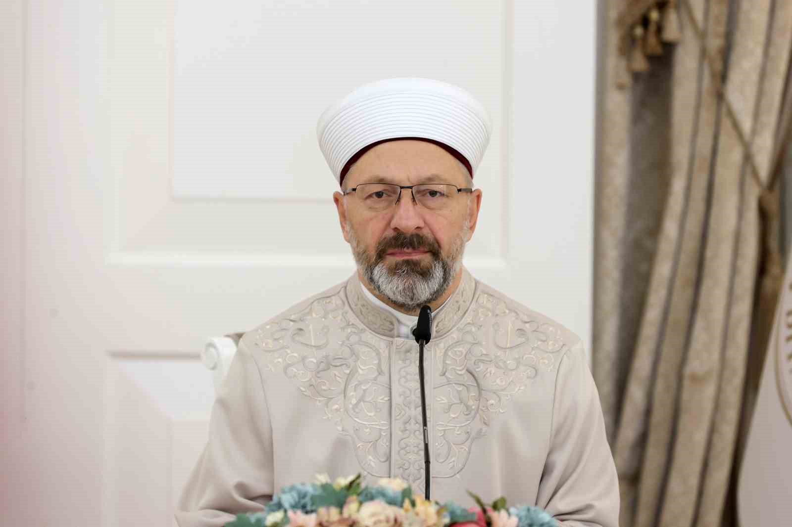 Diyanet İşleri Başkanı Erbaş: “Hakkı hakim kılmak için var gücümüzle gayret edeceğiz”
