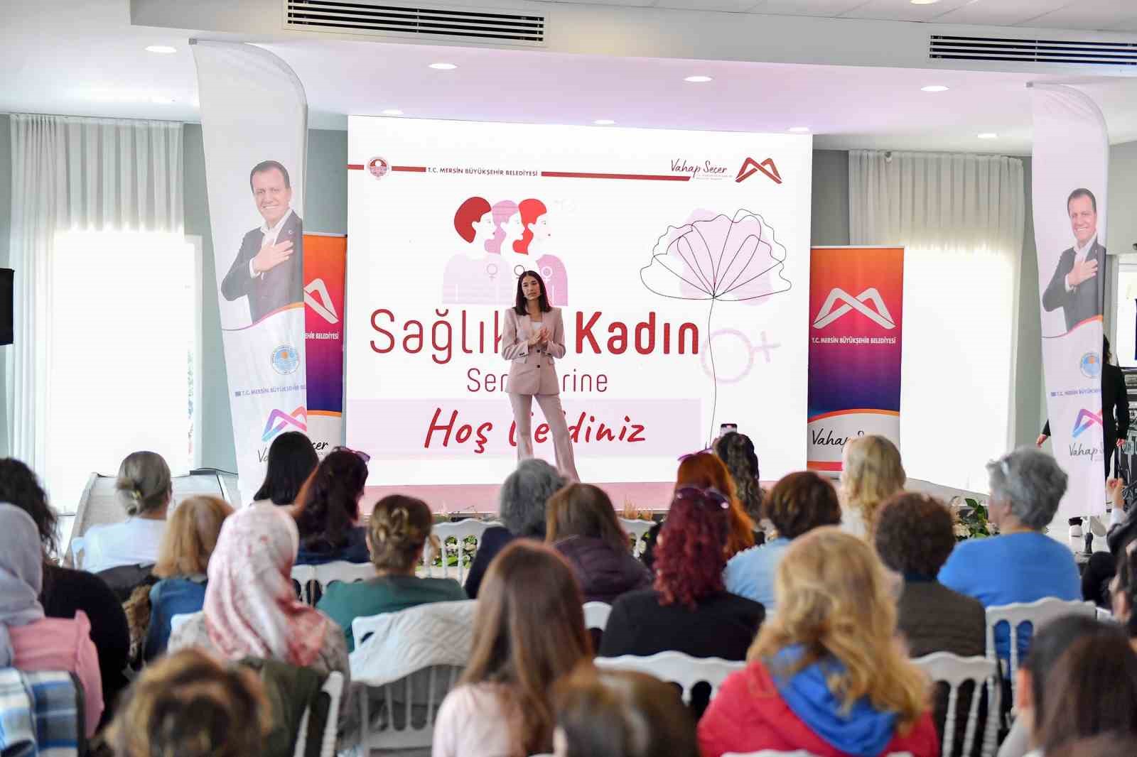 Mersin’de ’Sağlıkla Kadın’ semineri düzenlendi
