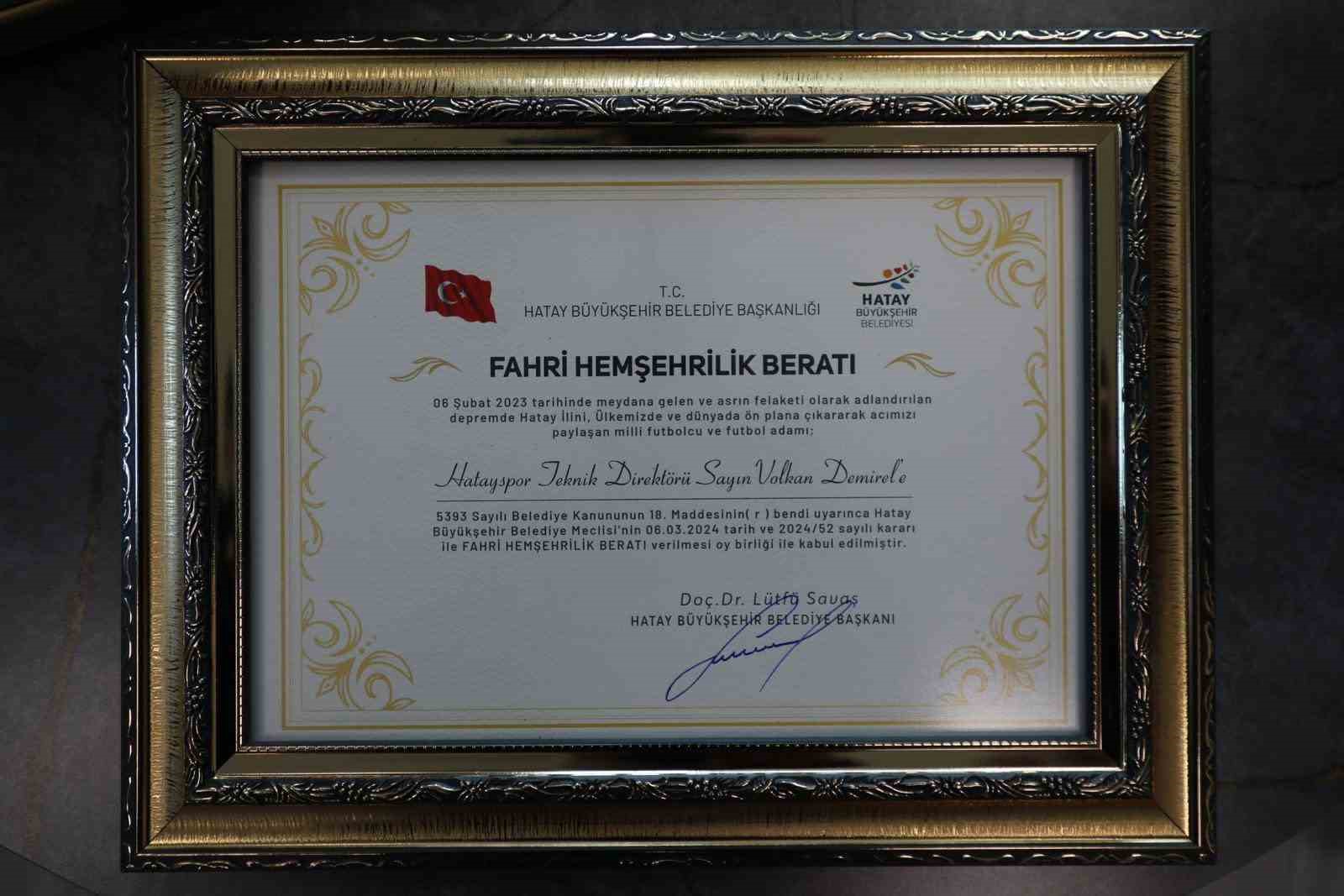 Volkan Demirel’e, Hatay fahri hemşehrilik beratı verildi
