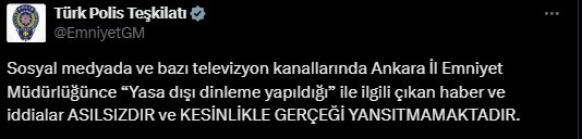 EGM, Ankara İl Emniyet Müdürlüğünce "dinleme yapıldı" iddiasını yalanladı