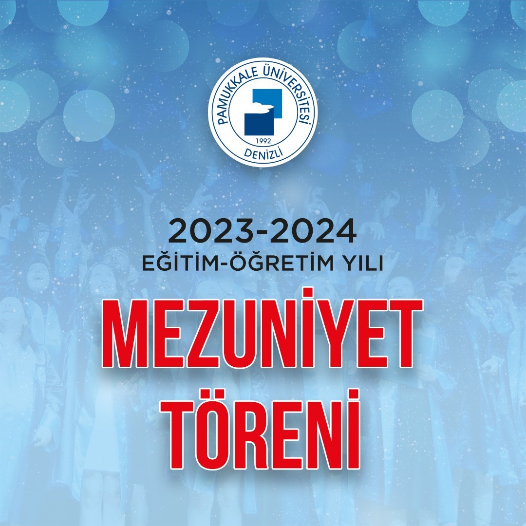 Pamukkale Üniversitesi öğrencilerini kariyer hayatına uğurluyor