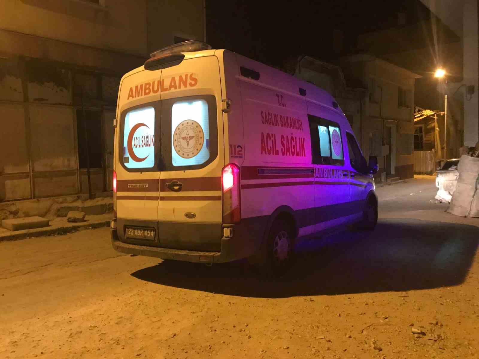 Edirne&rsquo;de silahlı kavga: 1 yaralı
