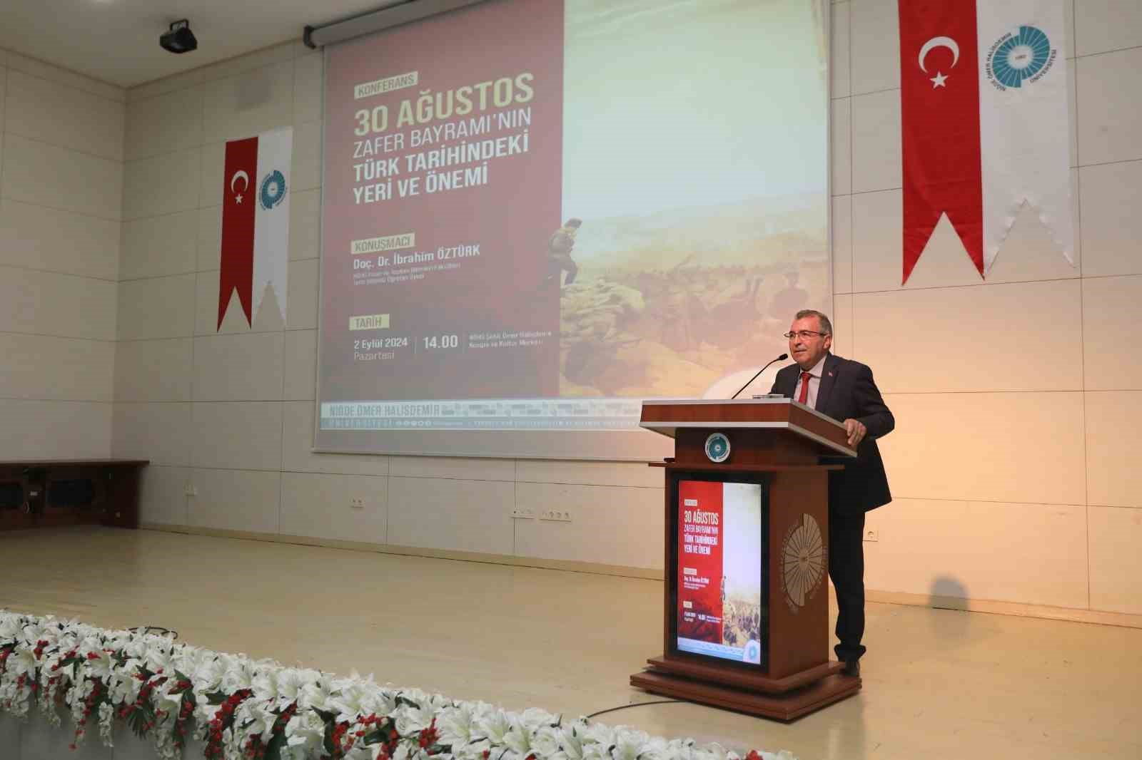 Niğde’de 30 Ağustos Zafer Bayramı’nın Türk Tarihindeki Yeri ve Önemi Konferansı