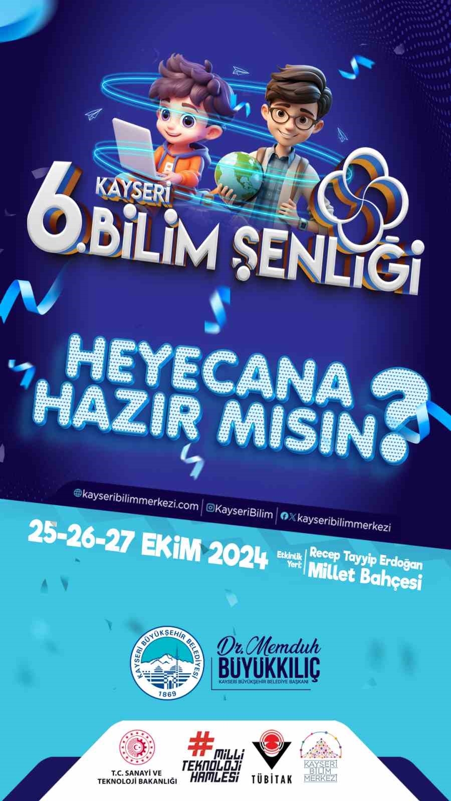 Başkan Büyükkılıç’tan 6’ncı Bilim Şenliği’ne davet
