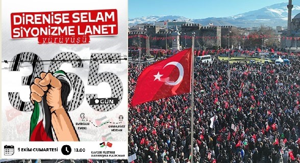 Kayseri’de ’Direnişe Selam, Siyonizme Lanet’ yürüyüşü yapılacak