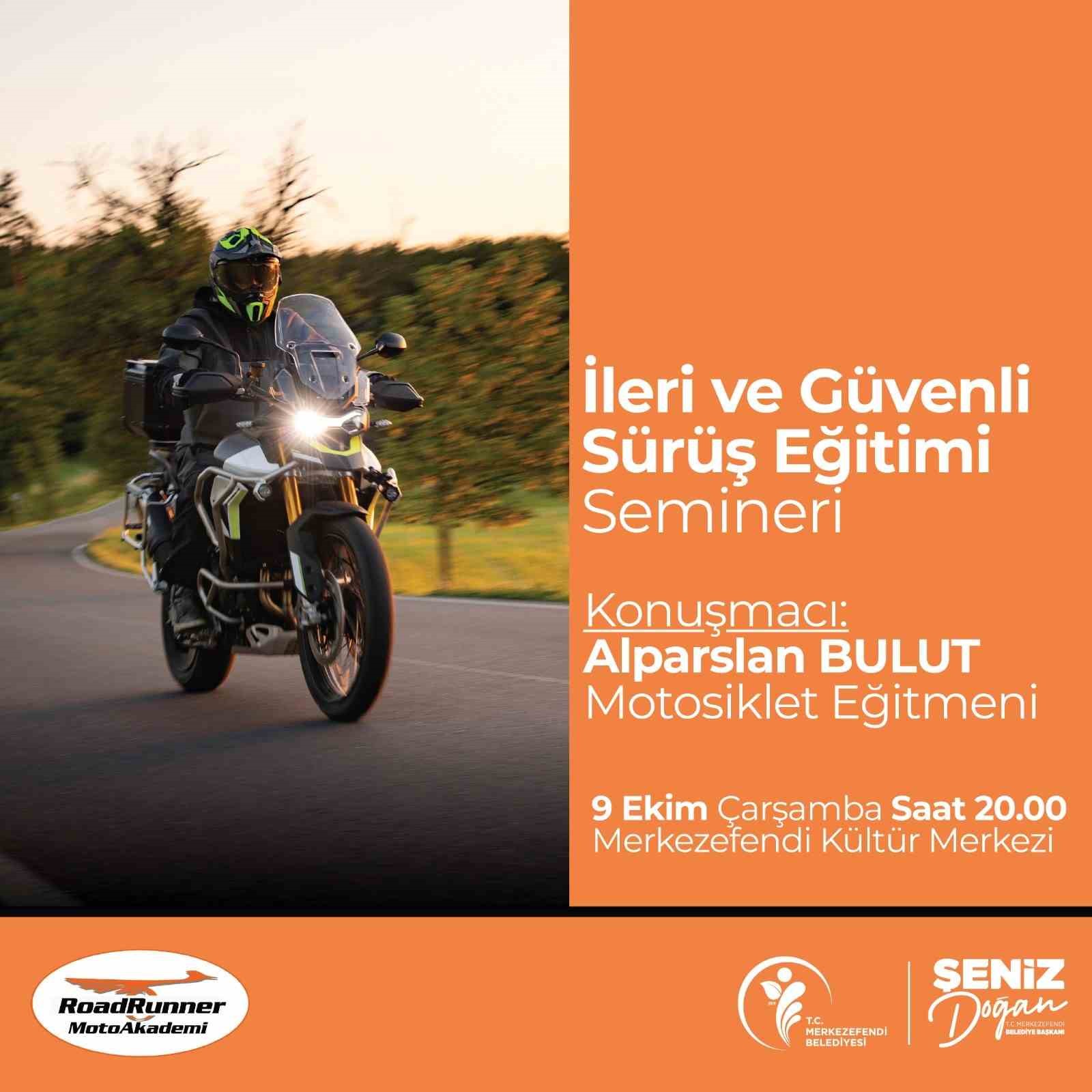 Merkezefendi&rsquo;de ileri ve g&uuml;venli s&uuml;r&uuml;ş semineri d&uuml;zenlenecek
