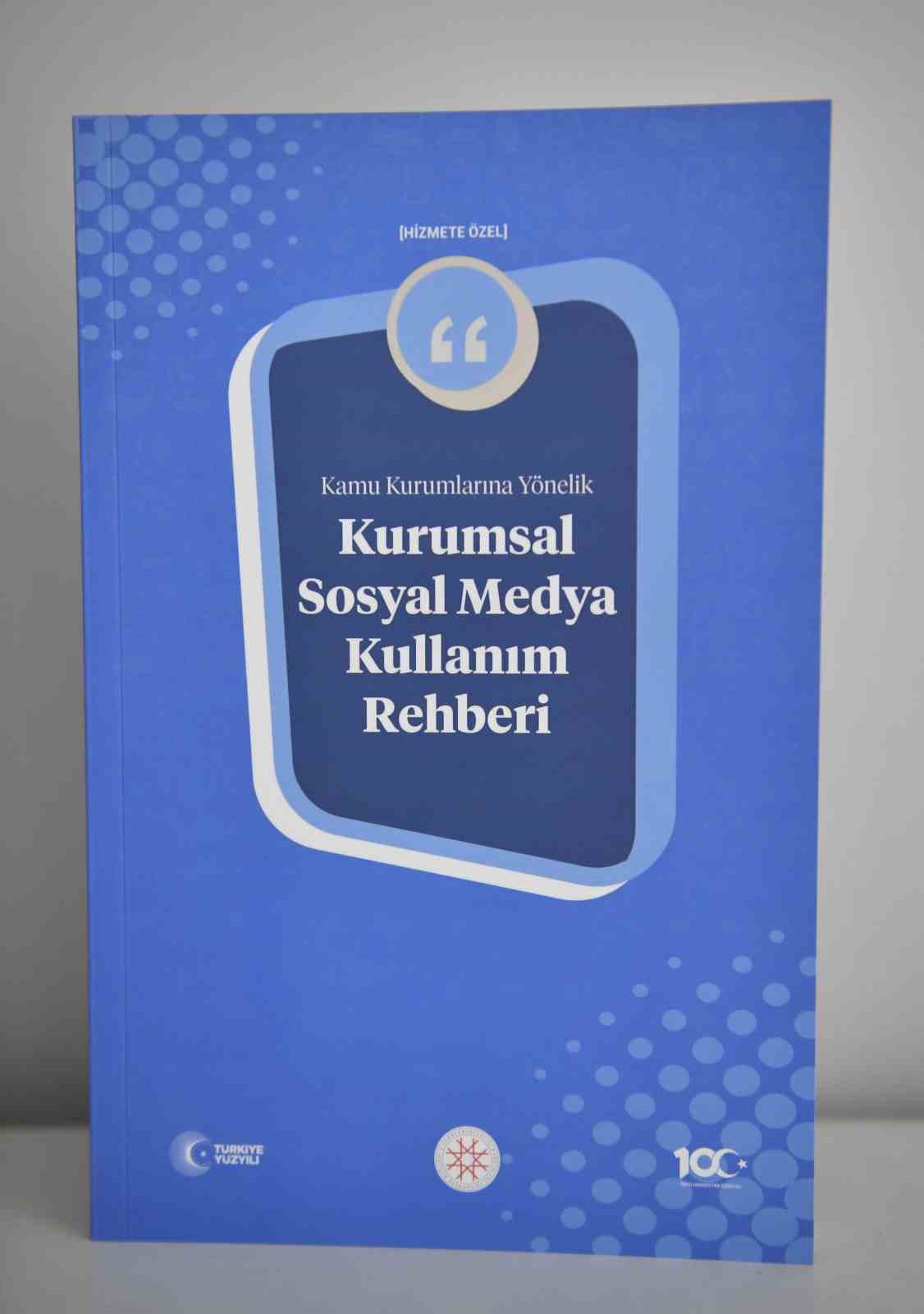 İletişim Başkanlığından "Kamu Kurumlarına Yönelik Kurumsal Sosyal Medya Kullanım Rehberi"