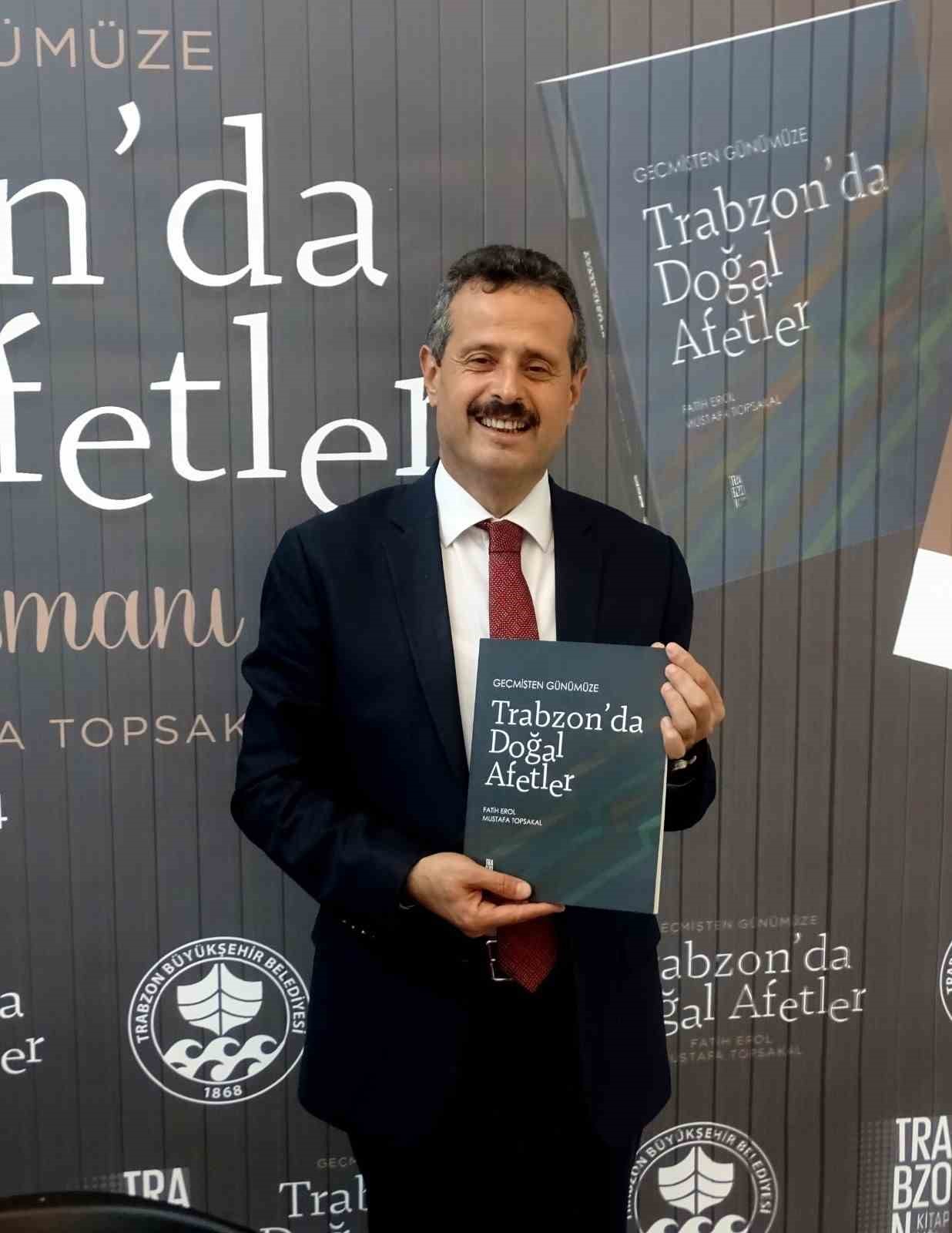 Trabzon’un doğal afetleri kitap oldu
