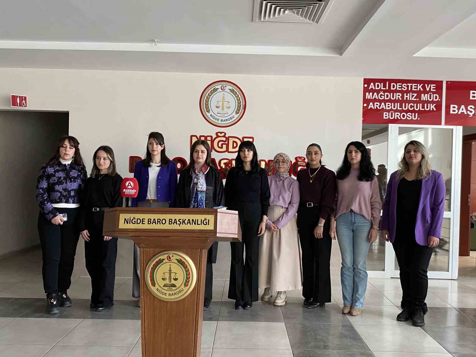 Niğde Barosu: "Şiddetin karşısında, kadınlarımızın yanındayız.