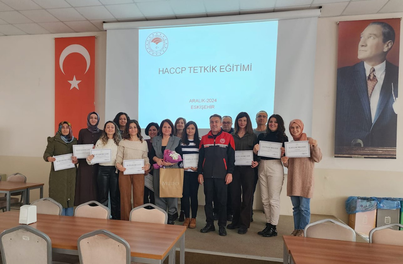 Eskişehir’de gıda güvenliği için HACCP Tetkik Eğitimi düzenlendi