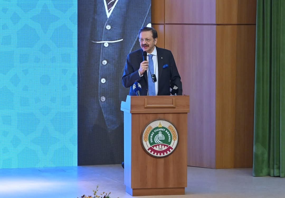 TOBB Başkanı Hisarcıklıoğlu: &quot;Edirne tarım ve hayvancılıkta stratejik öneme sahip bir kent“