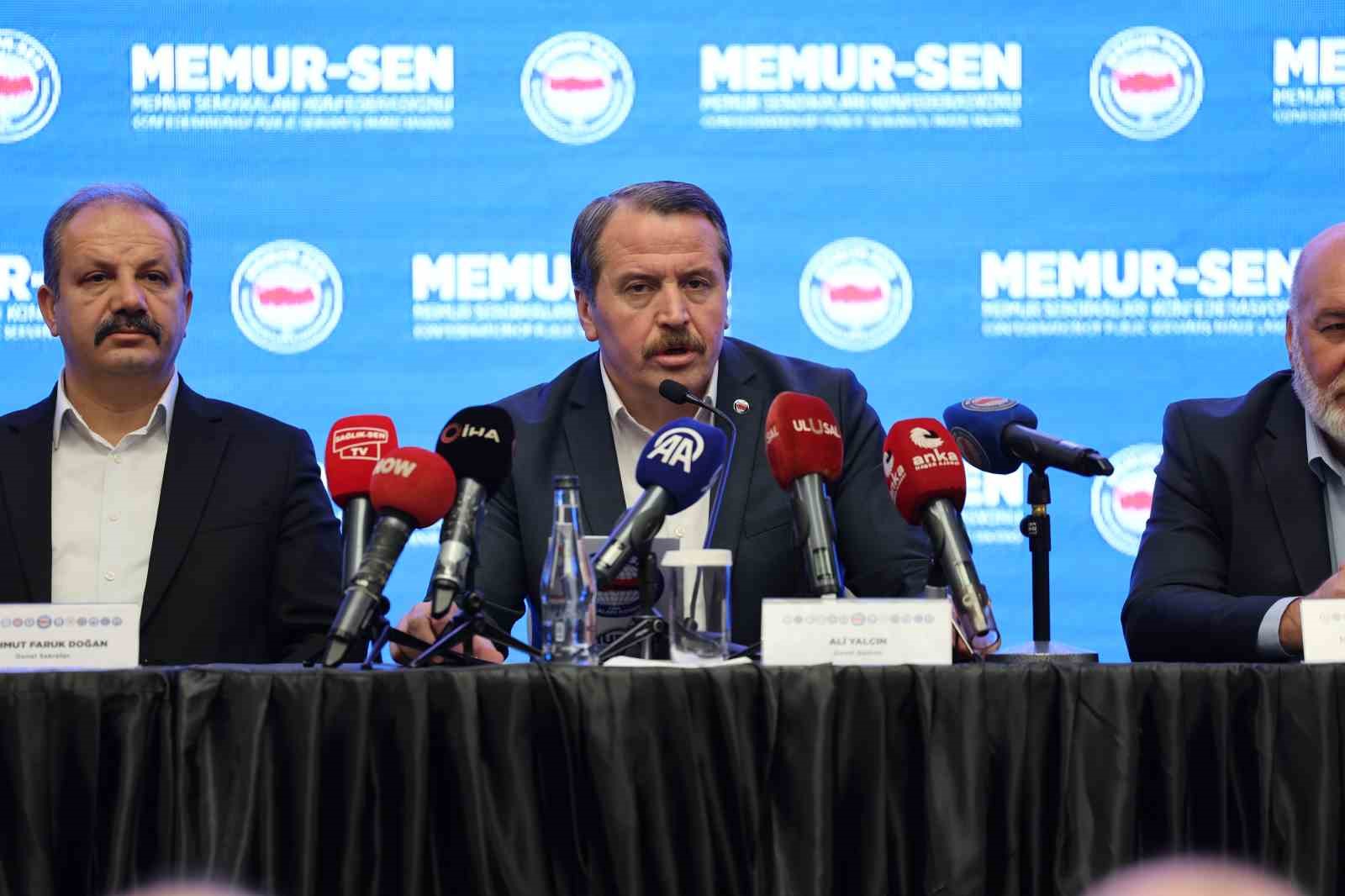 Memur-Sen Başkanı Yalçın: “Artık enflasyon değil, refah konuşulsun istiyoruz”