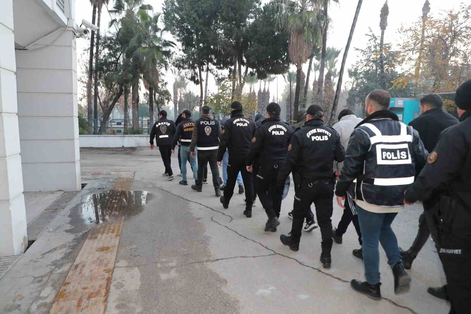 Mersin polisinden ’Ajans’ operasyonu: 16 tutuklama