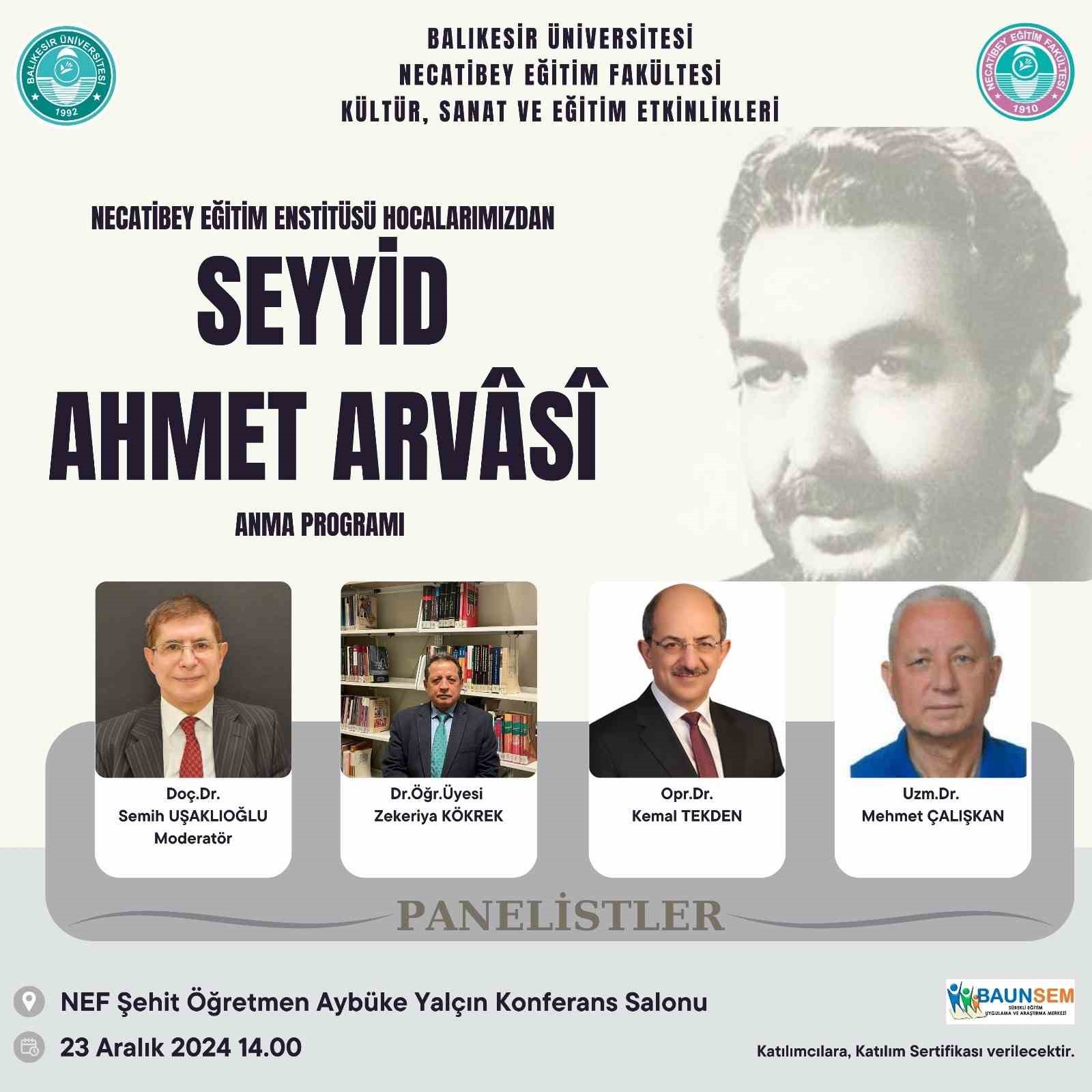 Seyyid Ahmet Arvasi Balıkesir’de Necatibey Eğitim Fakültesinde anıldı
