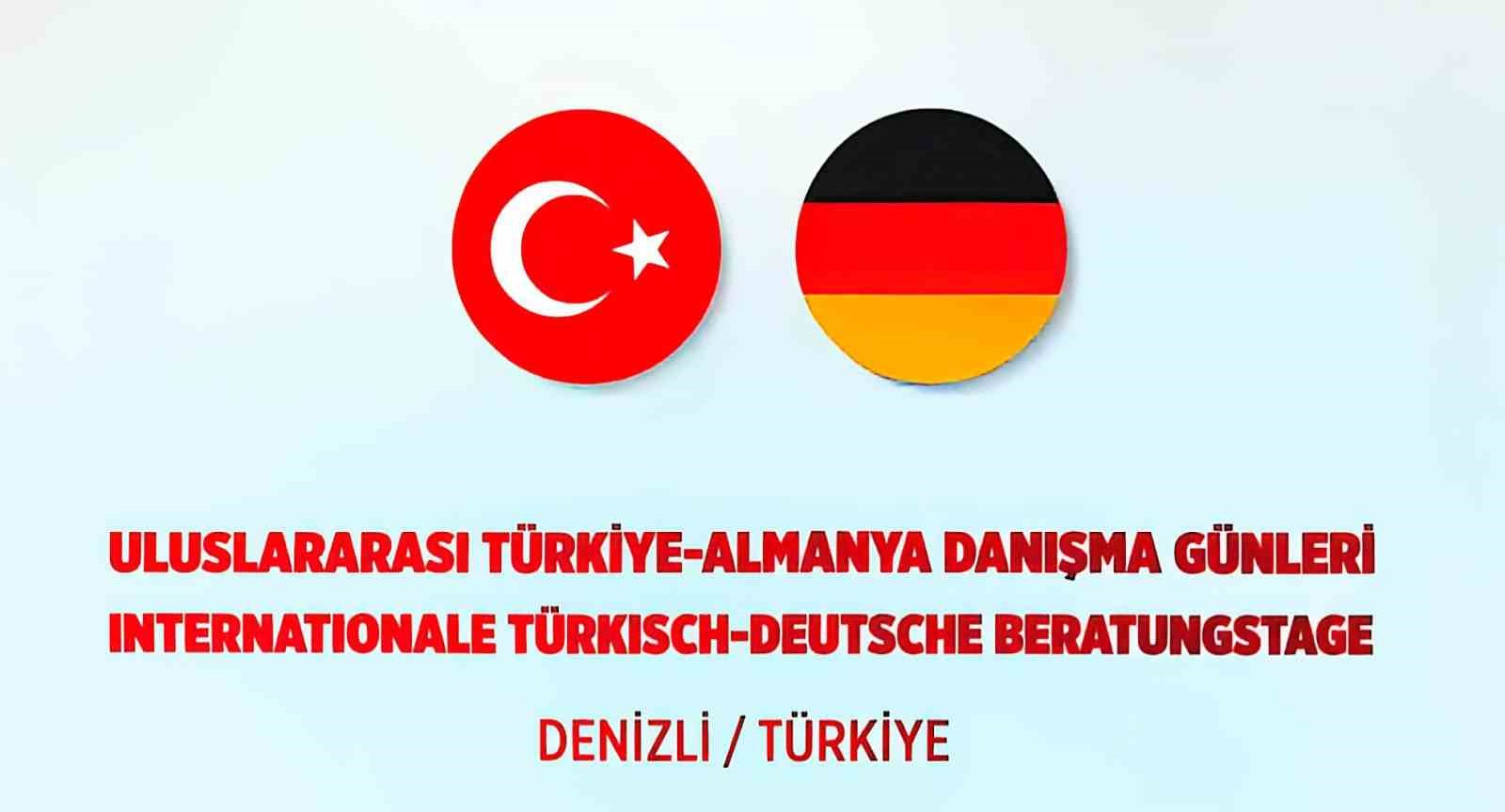 Denizli’de Türkiye - Almanya Danışma Günleri düzenlenecek
