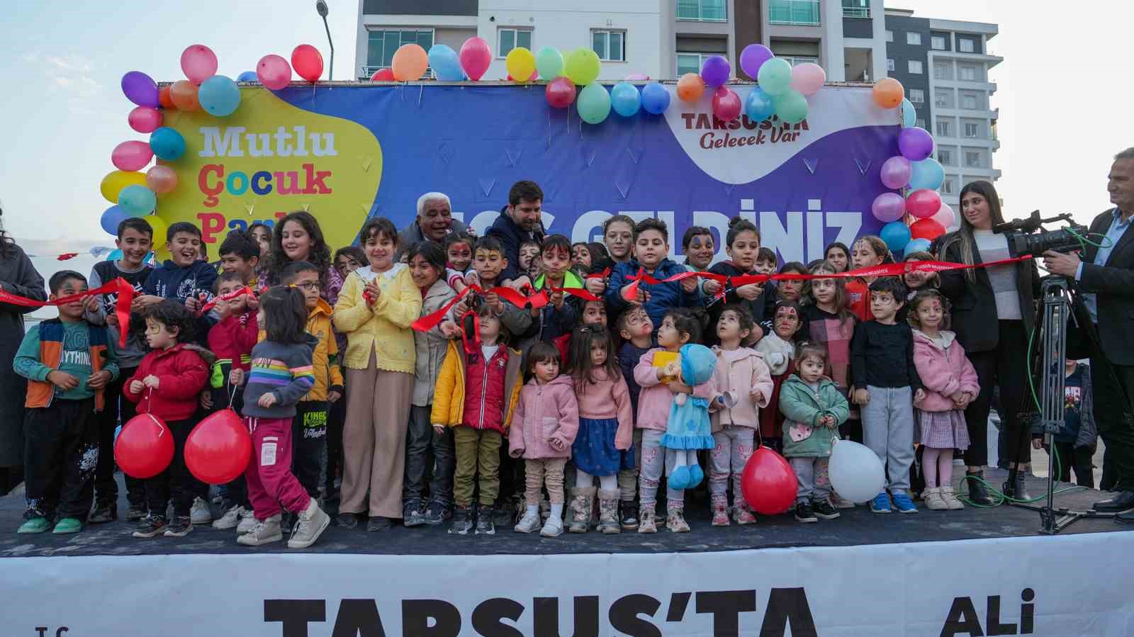 Tarsus’ta ’Mutlu Çocuk Parkı’ açıldı