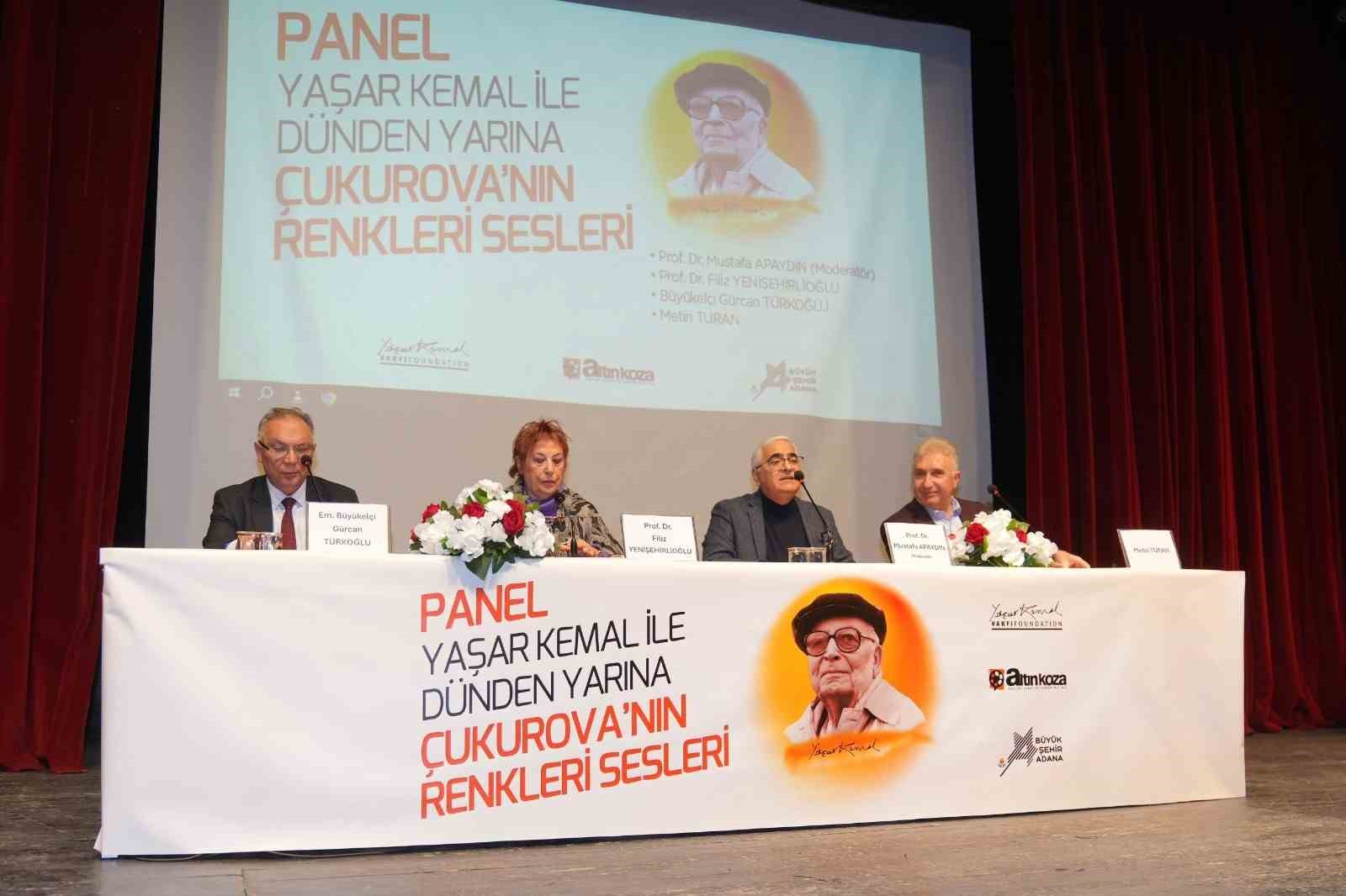 Yaşar Kemal Sanat Günleri, "Yaşar Kemal İle Dünden Yarına Çukurova’nın Renkleri Sesleri" paneli ile başladı.