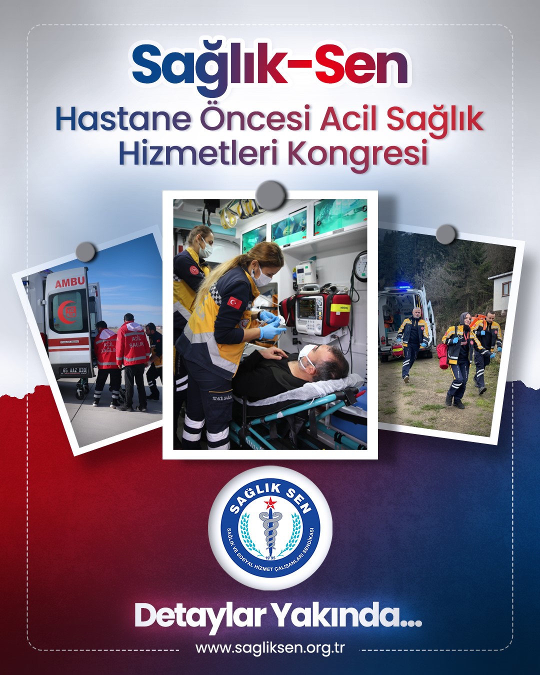 Sağlık-Sen "Hastane Öncesi Acil Sağlık Hizmetleri Kongresi" düzenleyecek
