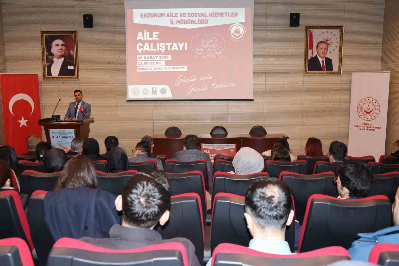 Aile yılı kapsamında ailenin korunması il eylem çalıştayı gerçekleştirildi