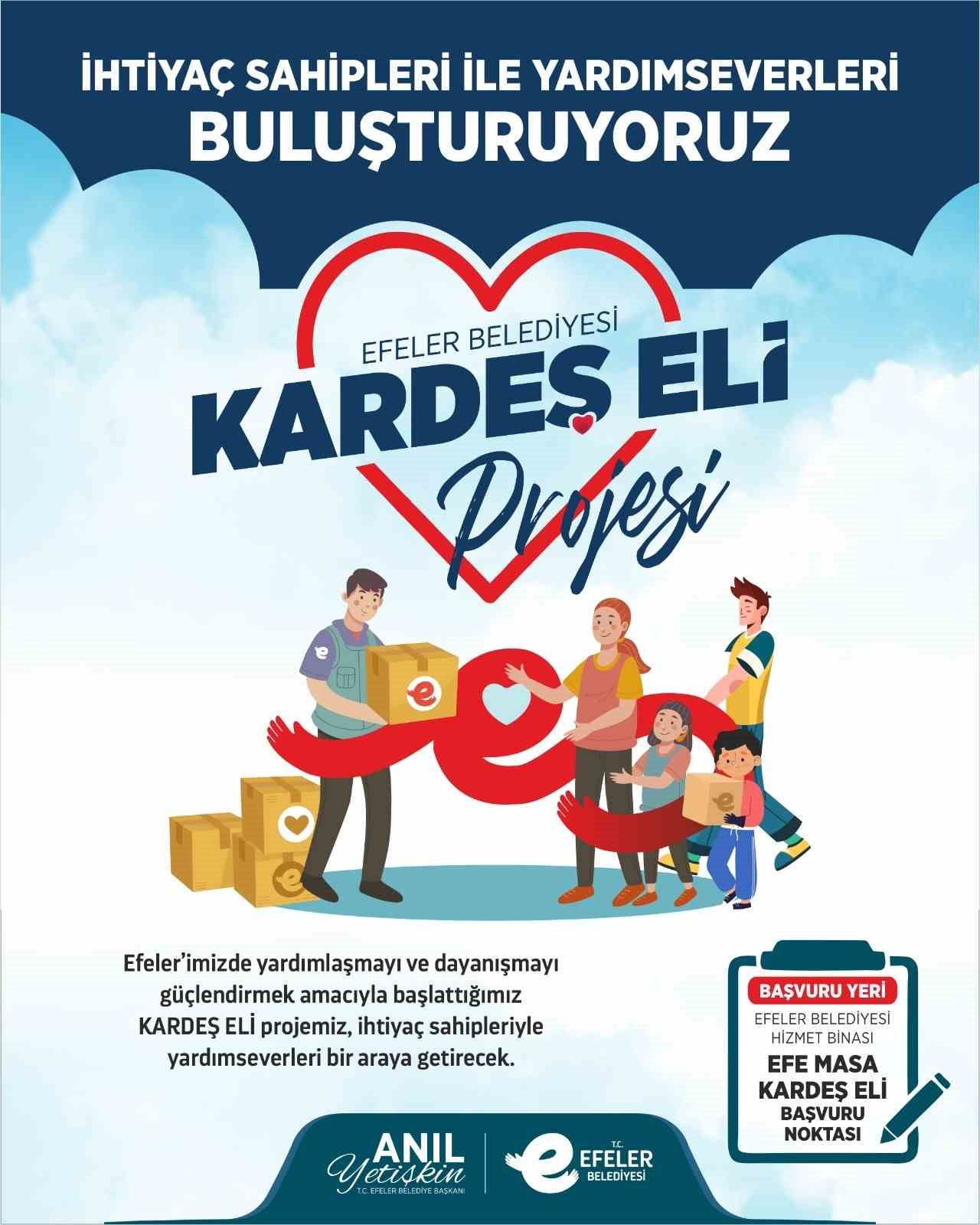 Efeler, ‘Kardeş Eli’ projesiyle dayanışma köprüsü kuracak
