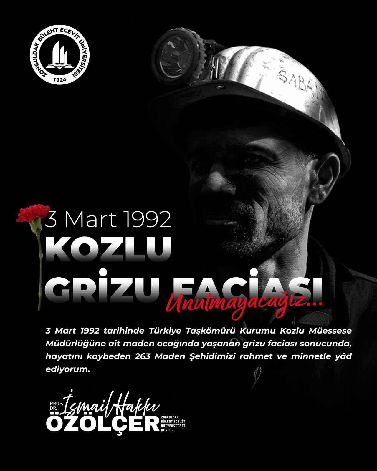 Rektör Özölçer’den 3 Mart 1992 Kozlu Grizu Faciası’nın yıl dönümünde anma mesajı