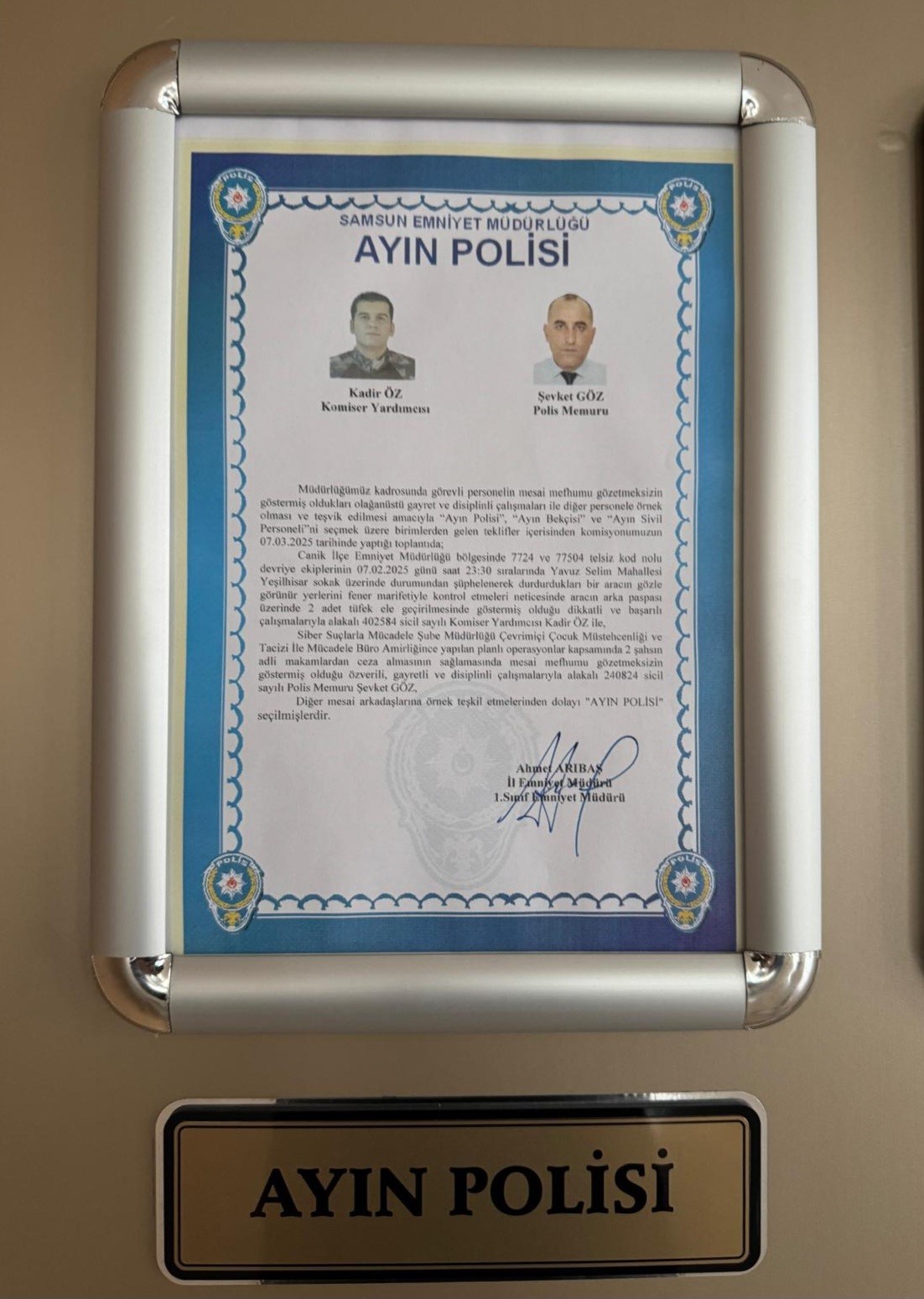 Öz ve Göz ayın polisi seçildiler