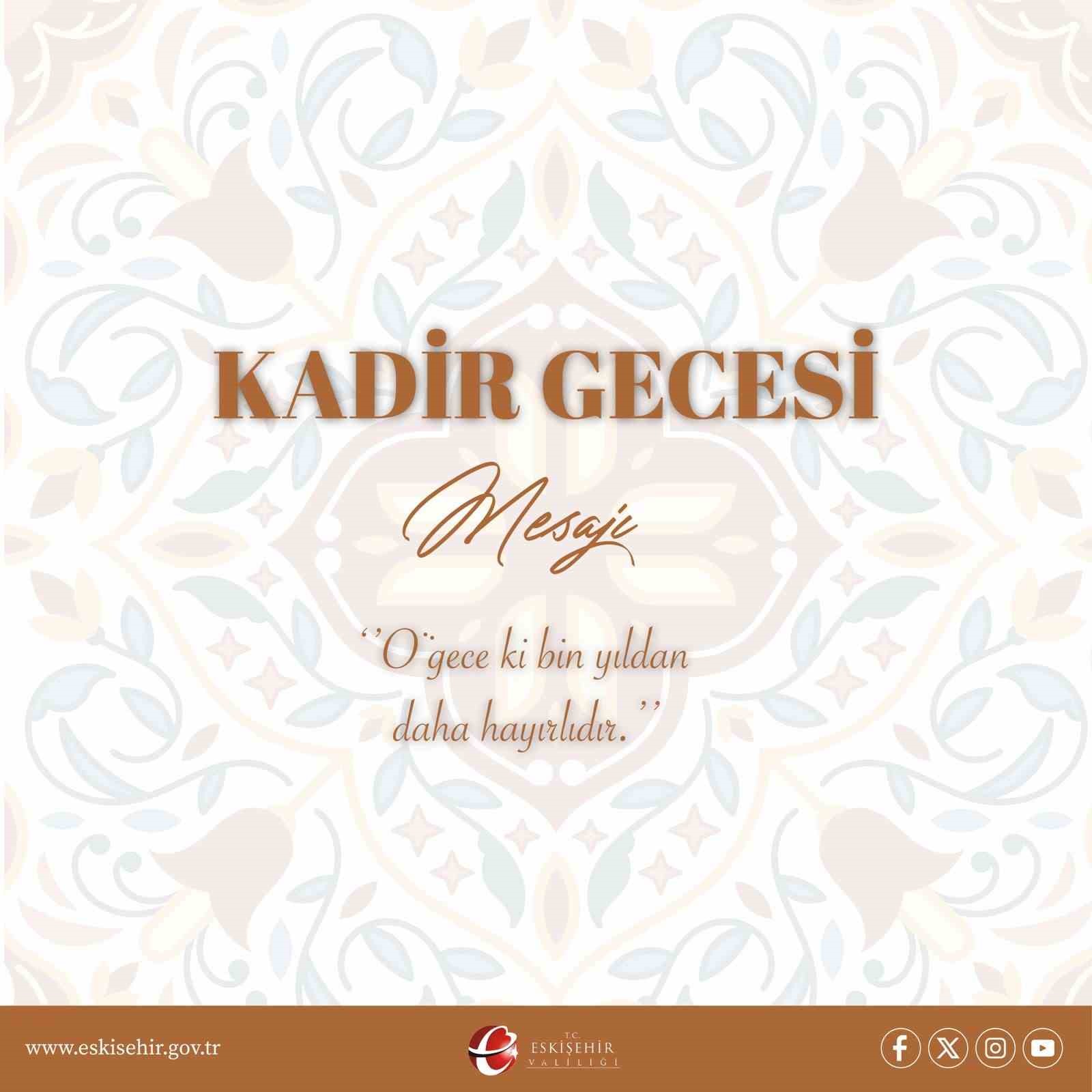 Vali Aksoy’dan Kadir Gecesi mesajı